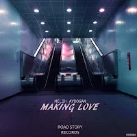 Melih Aydogan — Making Love — обложка